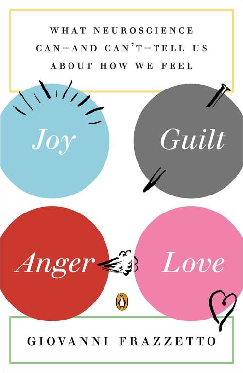 Book cover of Joy, Guilt, Anger, Love