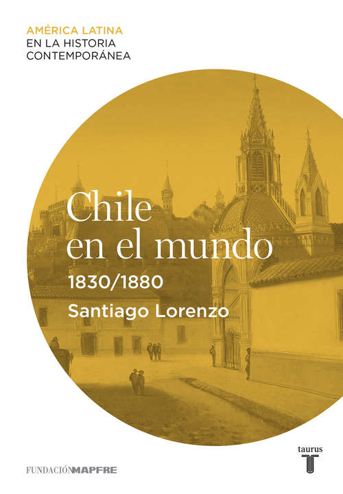 Book cover of Chile en el mundo (1830-1880)