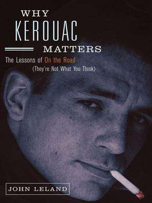 Book cover of Why Kerouac Matters