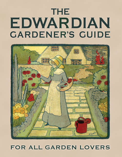 Book cover of The Edwardian Gardener's Guide
