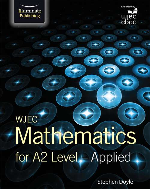 Book cover of WJEC Mathematics for A2 Level: Pure And Applied Revision Guide