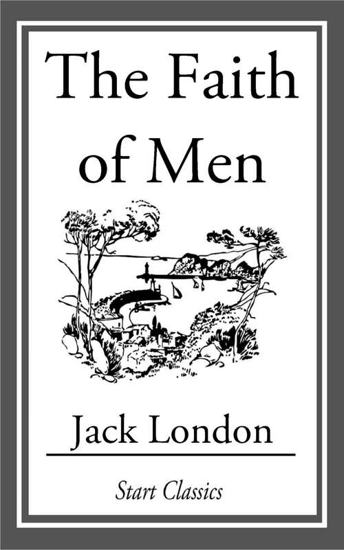 Book cover of The Faith of Men