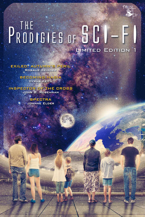 Prodigies of Sci-Fi: Limited Edition I (Prodigies of Sci-Fi #1)