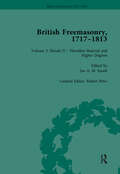 British Freemasonry, 1717-1813 Volume 3