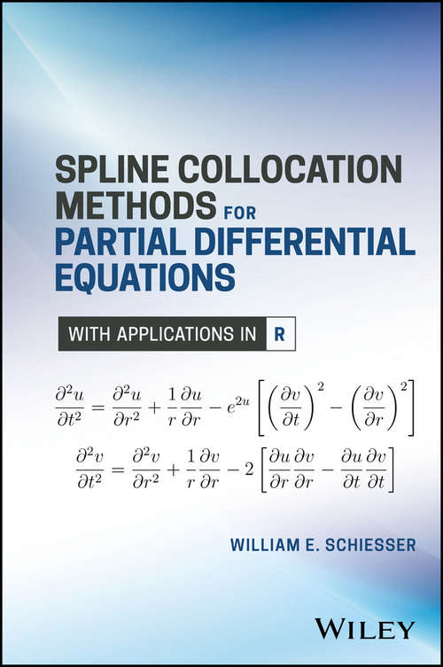 Book cover of Spline Collocation Methods for Partial Differential Equations: With Applications in R