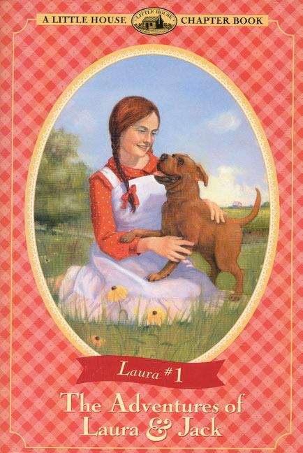 Book cover of The Adventures of Laura and Jack (A Little House Chapter Book)