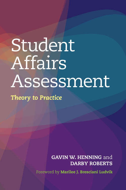 Book cover of Student Affairs Assessment: Theory to Practice