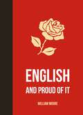 English and Proud of It