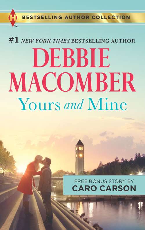 Book cover of Yours and Mine & The Bachelor Doctor's Bride