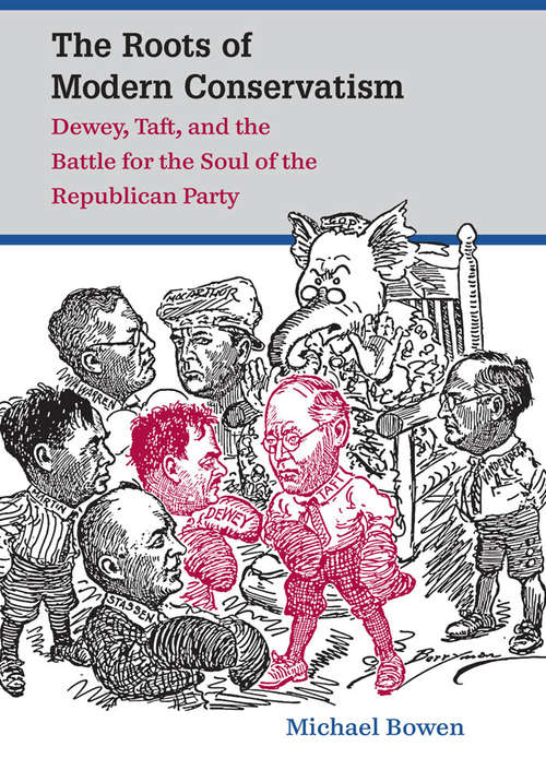 Book cover of The Roots of Modern Conservatism