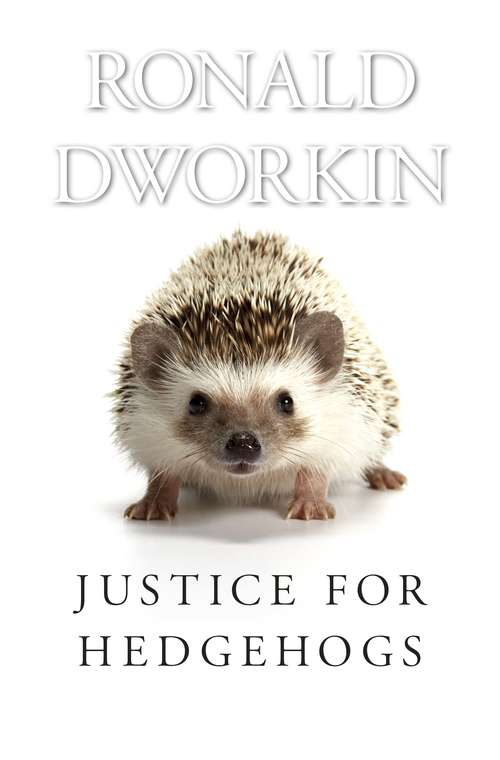 Book cover of Justice for Hedgehogs