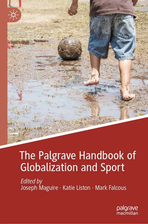 The Palgrave Handbook of Globalization and Sport