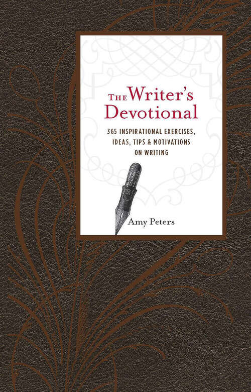 Book cover of The Writer's Devotional: 365 Inspirational Exercises, Ideas, Tips & Motivations on Writing