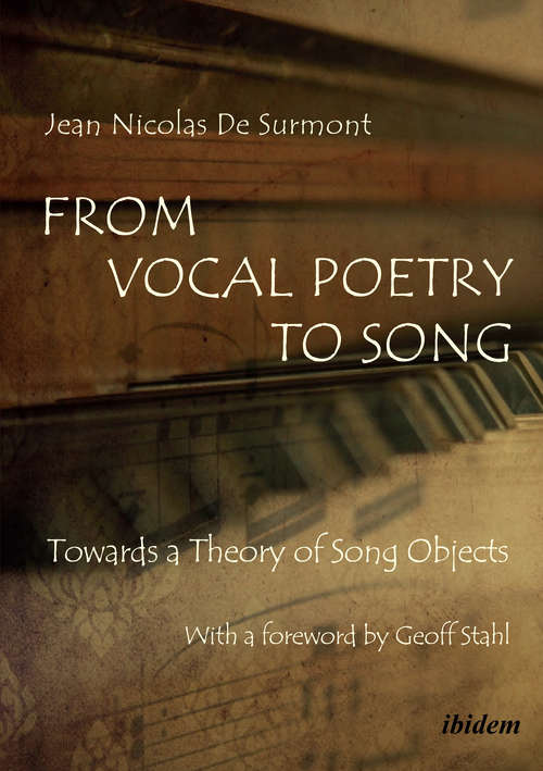 Book cover of From Vocal Poetry to Song: Towards a Theory of Song Objects