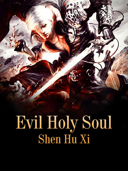Evil Holy Soul: Volume 3 (Volume 3 #3)