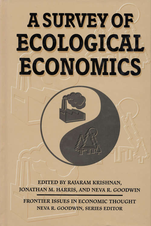 A Survey of Ecological Economics (Frontier Issues in Economic Thought #1)