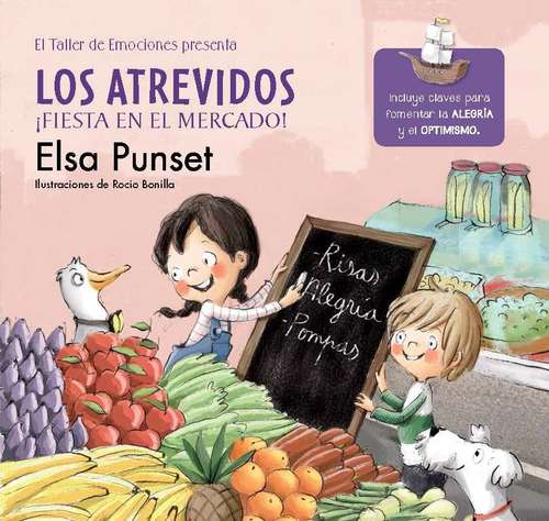 Book cover of Los Atrevidos ¡Fiesta en el mercado! (El taller de emociones #6)