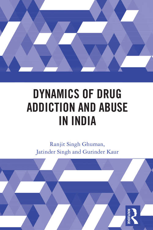 Book cover of Dynamics of Drug Addiction and Abuse in India