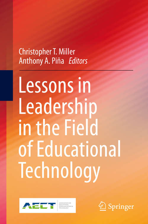 Lessons in Leadership in the Field of Educational Technology