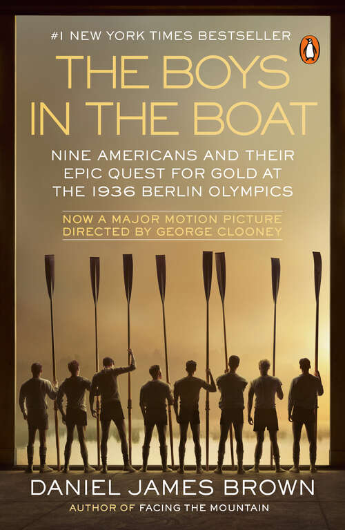 Book cover of The Boys in the Boat: Nine Americans and Their Epic Quest for Gold at the 1936 Berlin Olympics