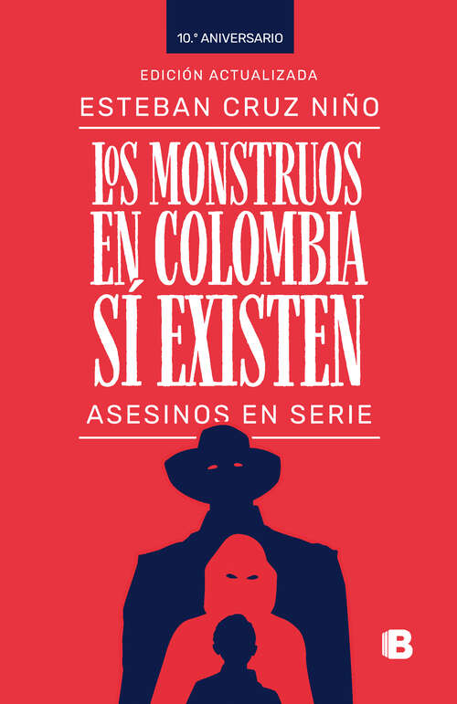 Book cover of Los monstruos en Colombia sí existen: Asesinos en serie