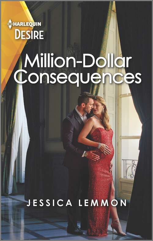 Book cover of Million-Dollar Consequences: A surprise pregnancy romance (Original) (The Dunn Brothers #2)