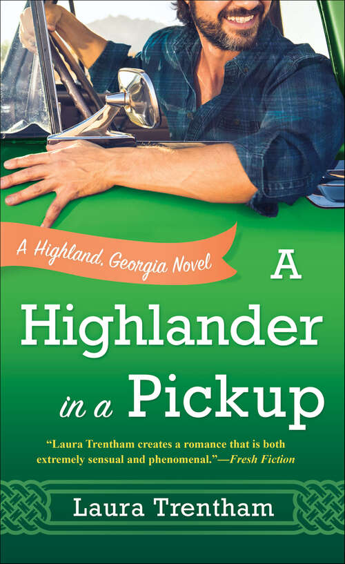 Book cover of A Highlander in a Pickup: A Highland, Georgia Novel (The Highland, Georgia Novels #2)