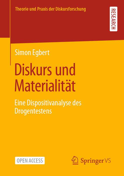 Book cover of Diskurs und Materialität: Eine Dispositivanalyse des Drogentestens (1. Aufl. 2022) (Theorie und Praxis der Diskursforschung)