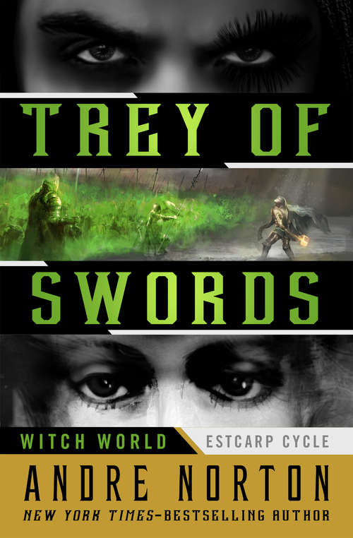 Book cover of Trey of Swords: Trey Of Swords, Ware Hawk, And The Gate Of The Cat (Witch World: Estcarp Cycle #1)