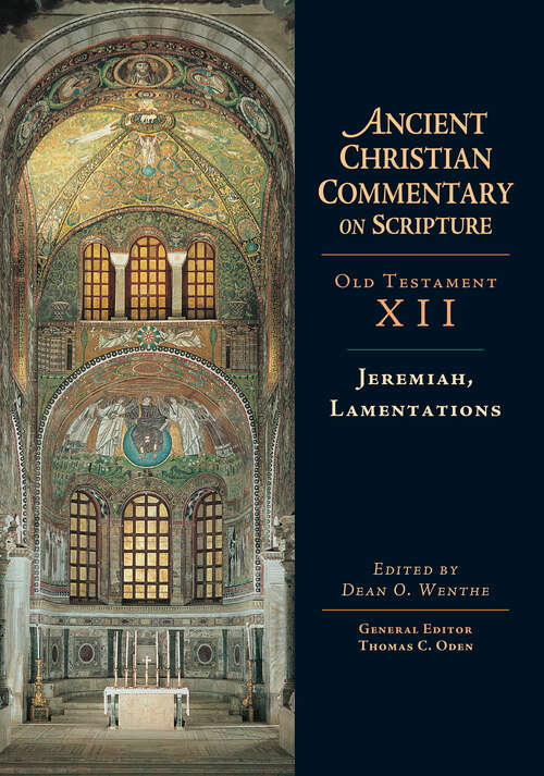 Book cover of Jeremiah, Lamentations (Ancient Christian Commentary on Scripture: Ot Volume 12)