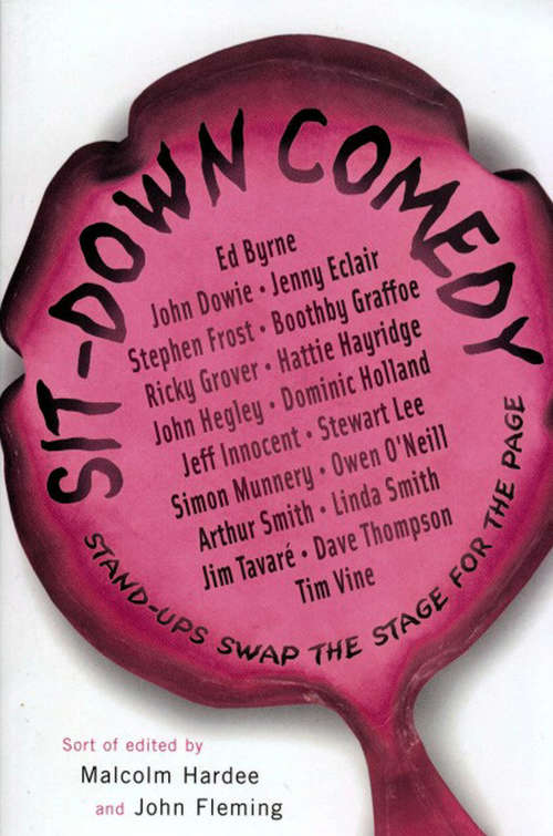 Book cover of Sit-Down Comedy: Stand-ups swap the stage for the page