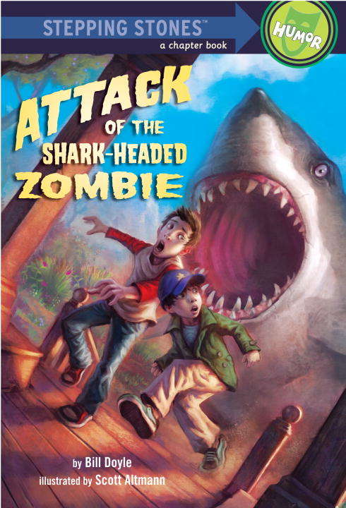 Book cover of Attack of the Shark-Headed Zombie