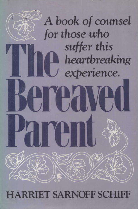 Book cover of The Bereaved Parent (Human Horizons Ser.)