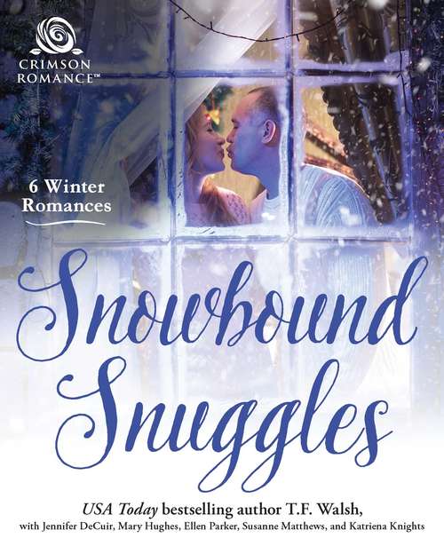 Snowbound Snuggles: 6 Winter Romances