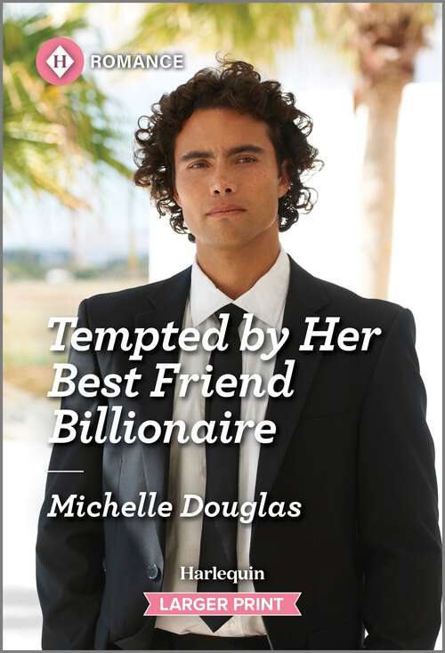 Book cover of Tempted by Her Best Friend Billionaire (Original)