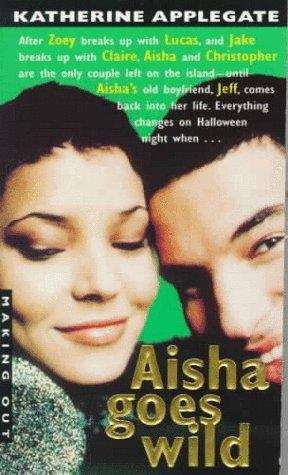 Book cover of Aisha Goes Wild (Making Out, Book #8)