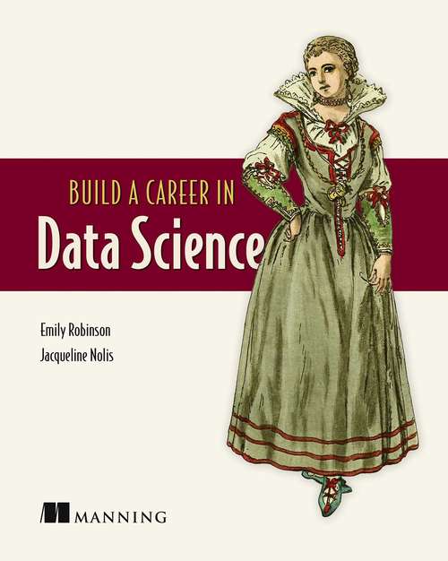 Book cover of Build a Career in Data Science