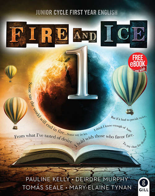 Fire and Ice Book 1: Junior Cycle First Year English (Fire and Ice)