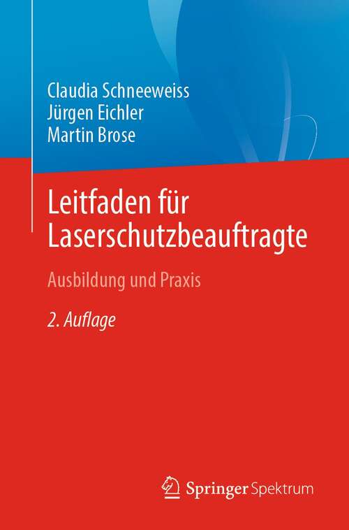Book cover of Leitfaden für Laserschutzbeauftragte: Ausbildung und Praxis (2. Aufl. 2021)