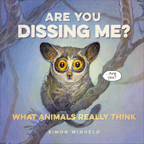 Book cover of Are You Dissing Me?