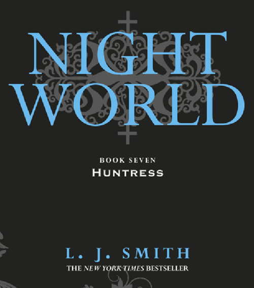 Book cover of Night World: Huntress: Book 7 (Night World Ser. #7)