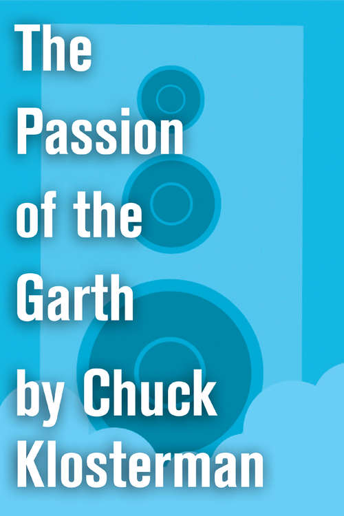 Book cover of The Passion of the Garth