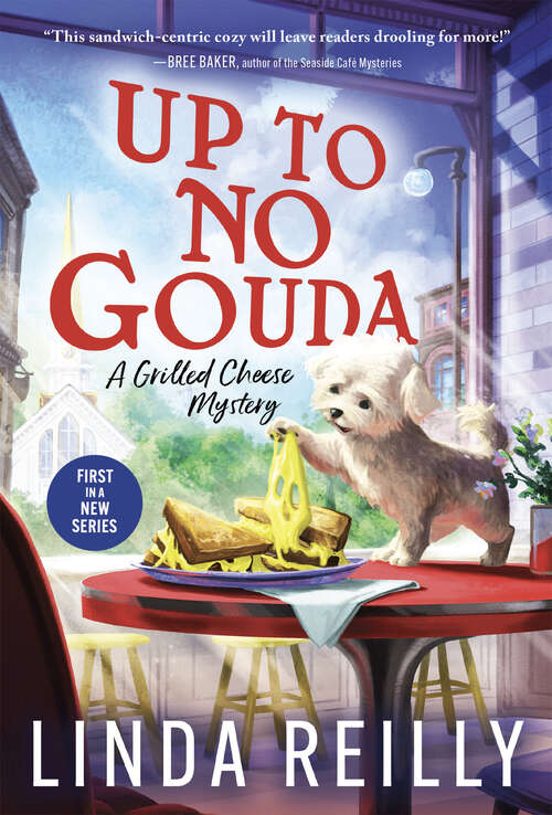 Book cover of Up to No Gouda (Grilled Cheese Mysteries #1)