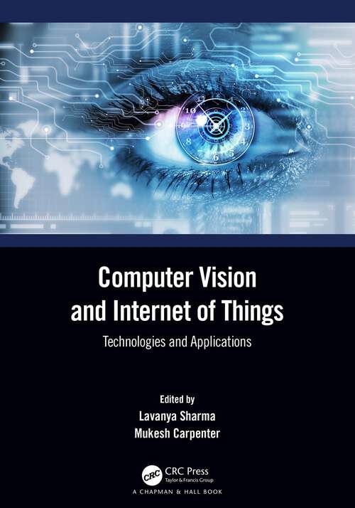Computer Vision and Internet of Things: Technologies and Applications