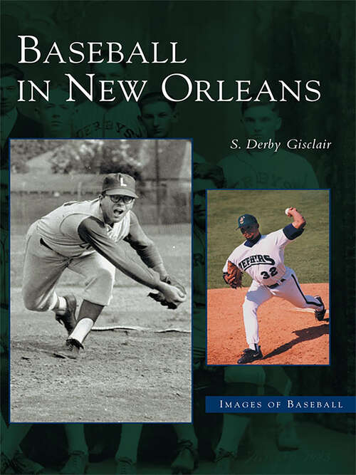 Book cover of Baseball in New Orleans (Images of Baseball)