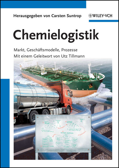 Book cover of Chemielogistik: Markt, Geschaftmodelle, Prozesse