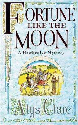 Book cover of Fortune like the Moon (Hawkenlye Mysteries #1)
