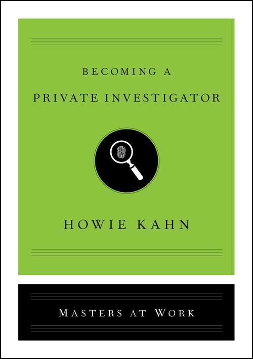 Book cover of Becoming a Private Investigator (Masters at Work)