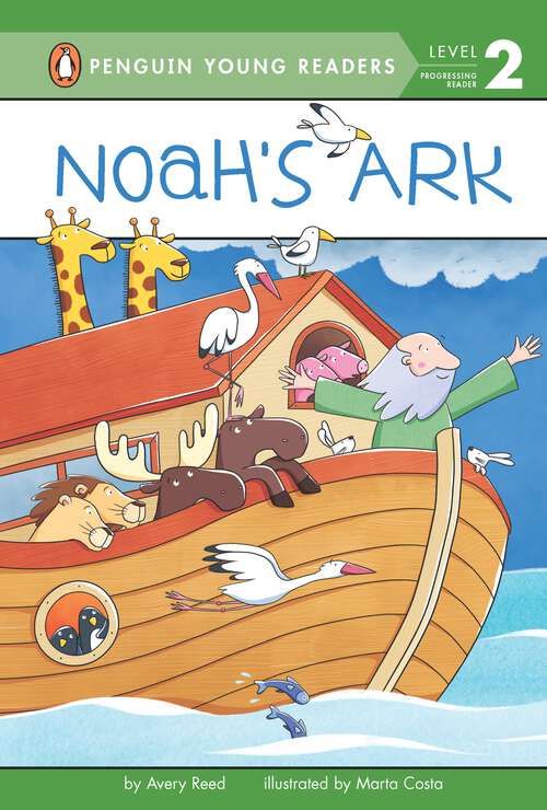 Book cover of Noah's Ark (Penguin Young Readers, Level 2)