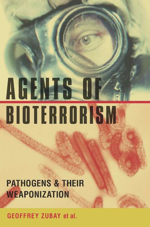 Book cover of Agents of Bioterrorism: Pathogens and Their Weaponization